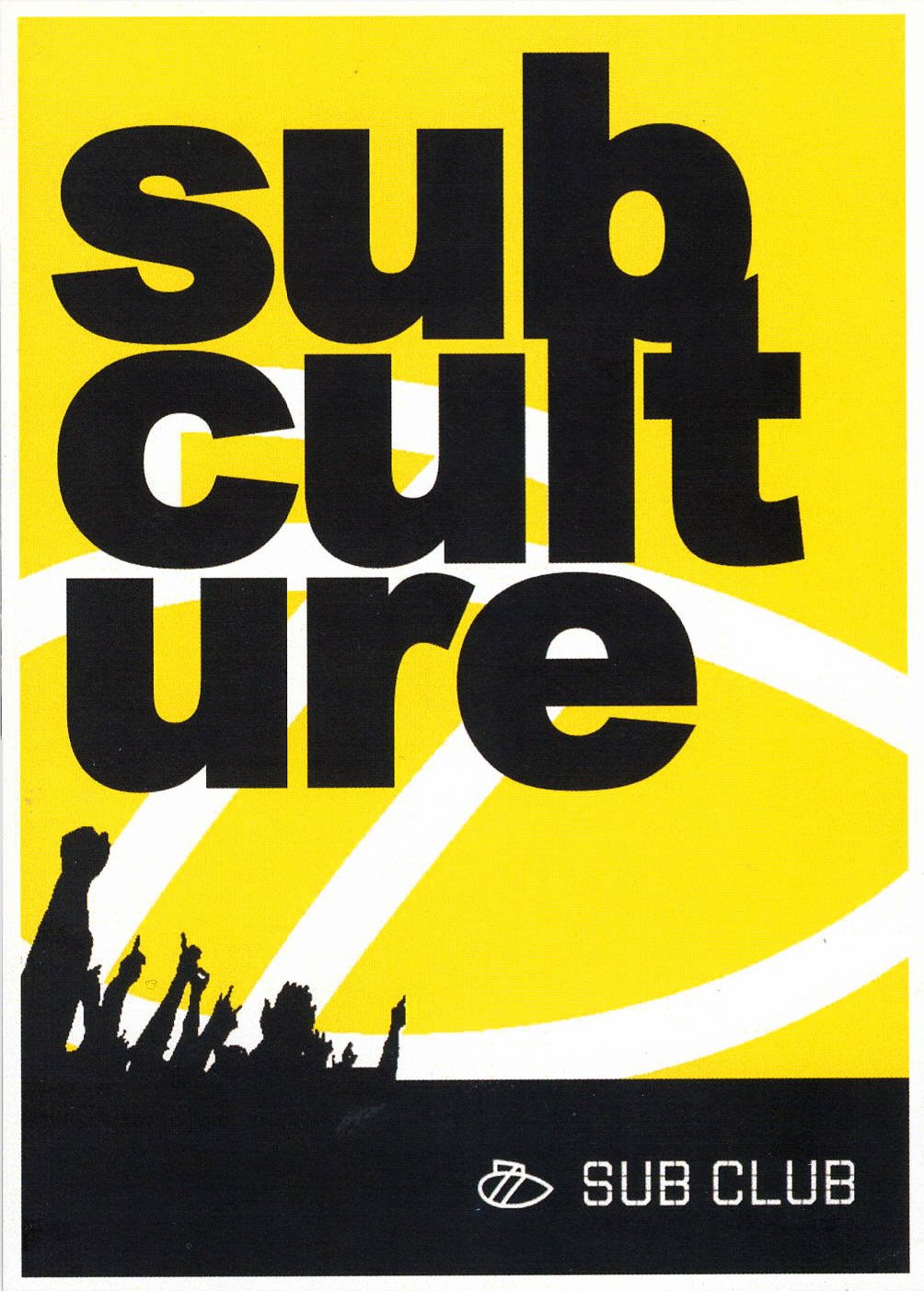 Sub Club: Yellow flyer front